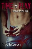 Time to Play (Revenge) (eBook, ePUB)