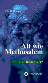 Alt wie Methusalem (eBook, ePUB)