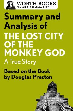 Summary and Analysis of The Lost City of the Monkey God: A True Story (eBook, ePUB) - Worth Books