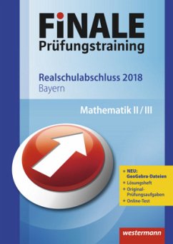 Cover Finale Prüfungstraining 2018 - Realschulabschluss Bayern, Mathematik II/III