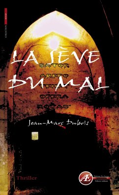 La sève du mal (eBook, ePUB) - Dubois, Jean-Marc