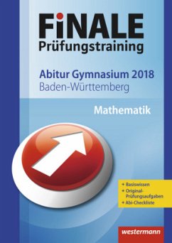 Cover Finale Prüfungstraining 2018 - Abitur Baden-Württemberg, Mathematik
