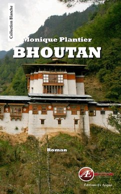 Bhoutan (eBook, ePUB) - Plantier, Monique