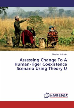 Assessing Change To A Human-Tiger Coexistence Scenario Using Theory U