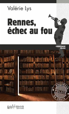 Rennes, échec au fou (eBook, ePUB) - Lys, Valérie