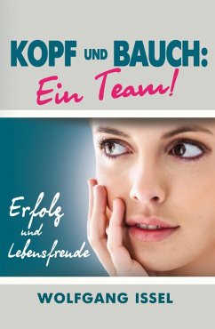 Kopf und Bauch: Ein Team! (eBook, ePUB) - Issel, Wolfgang