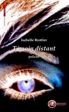 Témoin distant (eBook, ePUB) - Brottier, Isabelle