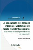La adecuación del derecho interno al Estatuto de la Corte Penal Internacional (eBook, ePUB)