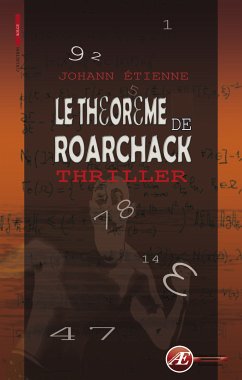 Le théorème de Roarchack (eBook, ePUB) - Etienne, Johann