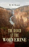 THE RANCH AT THE WOLVERINE (eBook, ePUB)