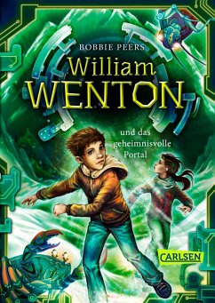 William Wenton und das geheimnisvolle Portal / William Wenton Bd.2 (eBook, ePUB) - Peers, Bobbie