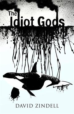 The Idiot Gods (eBook, ePUB) - Zindell, David