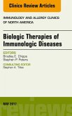 Biologic Therapies of Immunologic Diseases, An Issue of Immunology and Allergy Clinics of North America (eBook, ePUB)