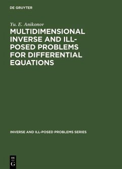 Multidimensional Inverse and Ill-Posed Problems for Differential Equations (eBook, PDF) - Anikonov, Yu. E.