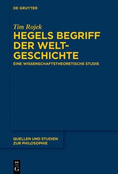 Hegels Begriff der Weltgeschichte (eBook, ePUB) - Rojek, Tim