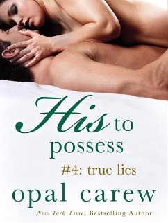 Cover His to Possess #4: True Lies (eBook, ePUB)