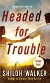 Headed for Trouble Chapter Sampler (eBook, ePUB)