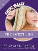 The Sweet Life #1 (eBook, ePUB) The Sweet Life #1 (eBook, ePUB)