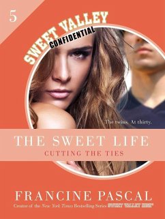 The Sweet Life #5: An E-Serial (eBook, ePUB) - Pascal, Francine