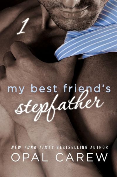 My Best Friend's Stepfather #1 (eBook, ePUB) My Best Friend's Stepfather #1 (eBook, ePUB)
