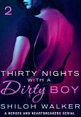 Thirty Nights with a Dirty Boy: Part 2 (eBook, ePUB)