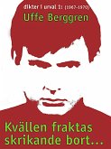 Kvällen fraktas skrikande bort ... (eBook, ePUB)