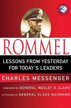 Rommel: Lessons from Yesterday for Today's Leaders (eBook, ePUB) - Messenger, Charles