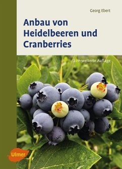 Anbau von Heidelbeeren und Cranberries (eBook, PDF) - Ebert, Georg