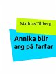 Annika blir arg på farfar (eBook, ePUB) - Bild 1