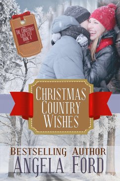 Christmas Country Wishes (The Christmas Love List, #4) (eBook, ePUB) - Ford, Angela