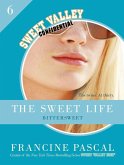 The Sweet Life #6: An E-Serial (eBook, ePUB)