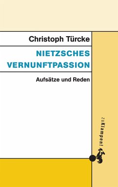 Nietzsches Vernunftpassion (eBook, ePUB) - Türcke, Christoph