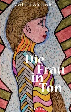 Die Frau in Ton (eBook, ePUB) - Hartje, Matthias