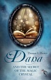 Dana and the Secret of the Magic Crystal (eBook, ePUB)