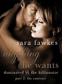 Anything He Wants: The Contract (#2) (eBook, ePUB)