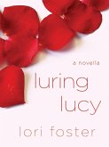 Luring Lucy (eBook, ePUB) Luring Lucy (eBook, ePUB)