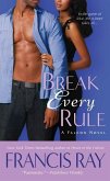 Break Every Rule (eBook, ePUB)