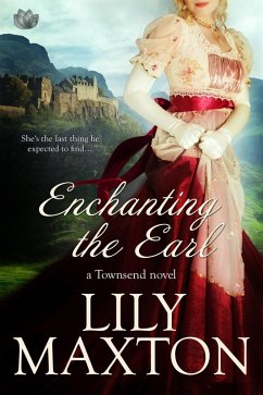 Enchanting the Earl (eBook, ePUB) - Maxton, Lily