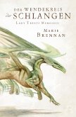 Der Wendekreis der Schlangen / Lady Trents Memoiren Bd.2