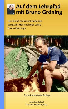 Auf dem Lehrpfad mit Bruno Gröning - Bollack, Anneliese