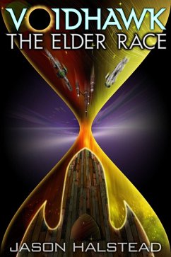 Voidhawk - The Elder Race (eBook, ePUB) - Halstead, Jason