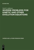Inverse Problems for Kinetic and Other Evolution Equations (eBook, PDF)