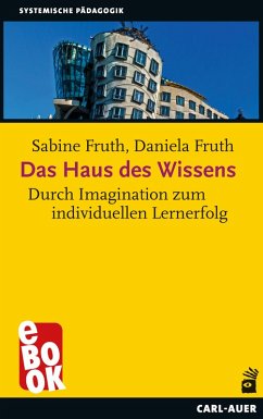 Das Haus des Wissens (eBook, ePUB) - Fruth, Sabine; Fruth, Daniela