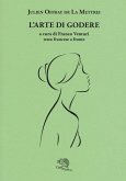 L' arte di godere. Testo francese a fronte L' arte di godere. Testo francese a fronte