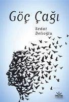 Göc Cagi - Delioglu, Sedat