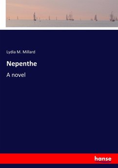 Nepenthe - Millard, Lydia M.