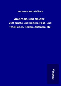 Ambrosia und Nektar! - Korb-Döbeln, Hermann