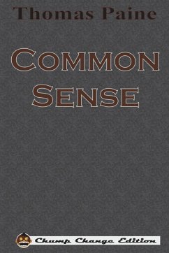 Common Sense (Chump Change Edition) - Paine, Thomas