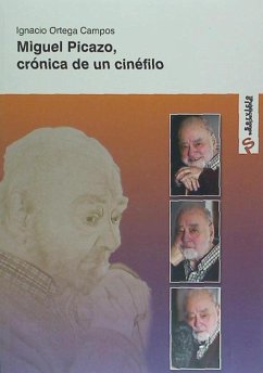 Miguel Picazo : crónica de un cinéfilo - Ortega Campos, Ignacio