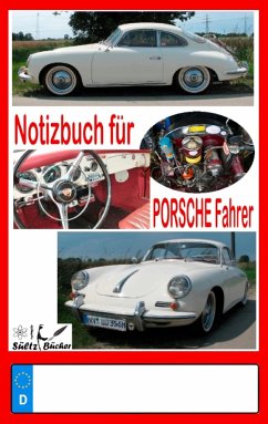Notizbuch für Porsche-Fahrer - Sültz, Renate;Sültz, Uwe H.